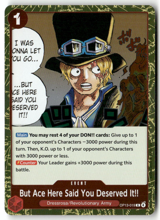 But Ace Here Said You Deserved It!! R Carrying On His Will OP13-019 NM