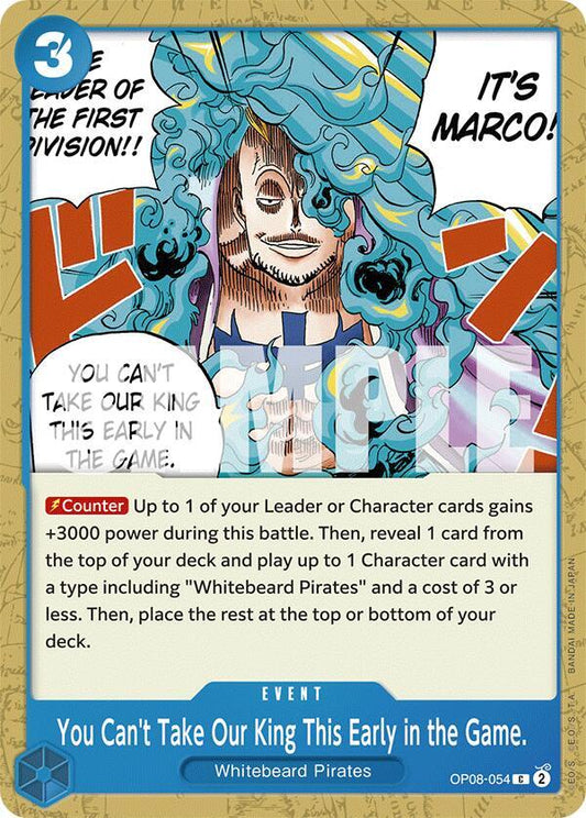 You Can't Take Our King This Early in the Game. C Two Legends OP08-054 NM