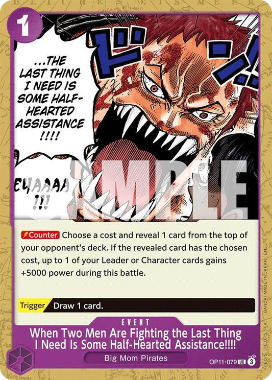 When Two Men Are Fighting the Last Thing I Need Is Some Half-Hearted Assistance!!!! UC A Fist of Divine Speed OP11-079 NM