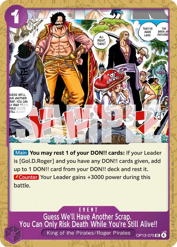 Guess We'll Have Another Scrap. You Can Only Risk Death While You're Still Alive!! UC Carrying On His Will OP13-075 NM
