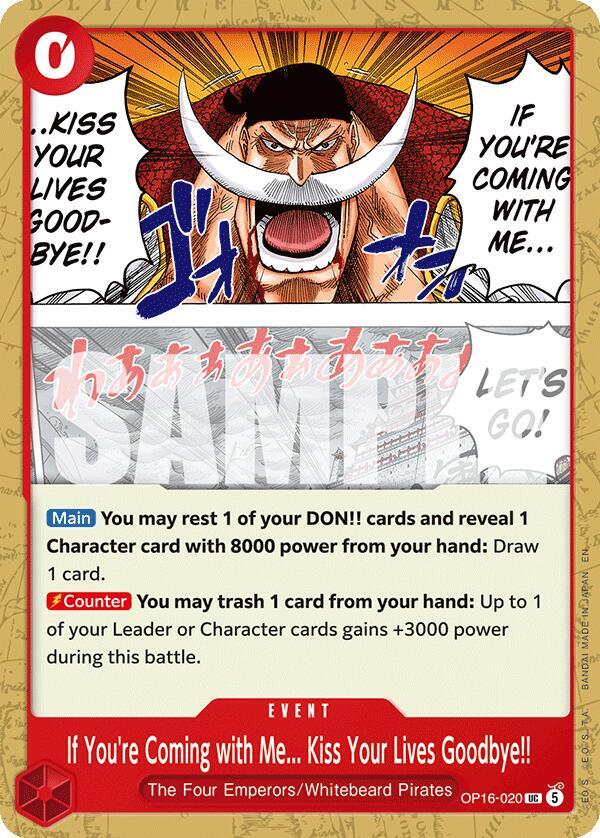 If You're Coming with Me...Kiss Your Lives Goodbye!! UC The Time of Battle OP16-020 NM