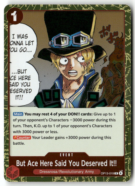But Ace Here Said You Deserved It!! R Carrying On His Will OP13-019 NM